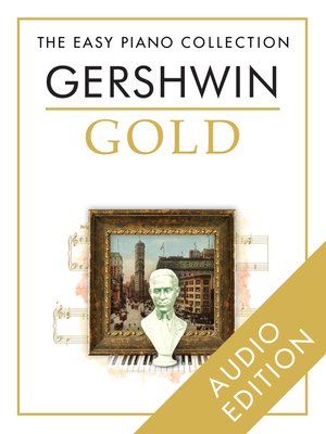 cover image of The Easy Piano Collection: Gershwin Gold